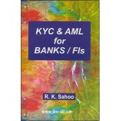 Skylark Publication's KYC & Anti-Money laundering (AML) For Banks / FIs by R. K. Sahoo